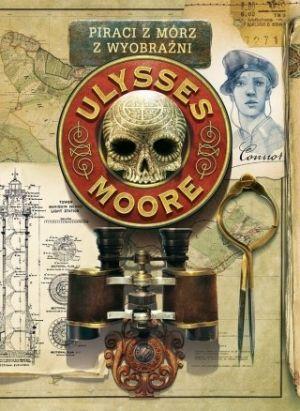 Ulysses Moore Tom 15 Piraci Z Mórz Wyobraźni