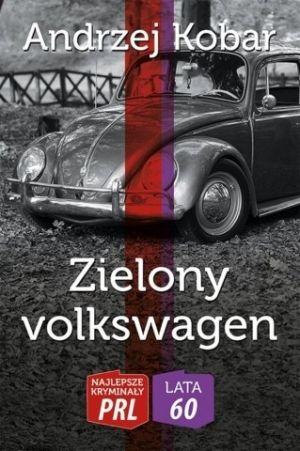 Najlepsze Kryminały PRL - Lata 60 Zielony Volkswagen