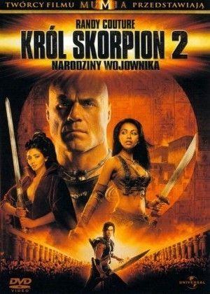 Król Skorpion 2: Narodziny Wojownika