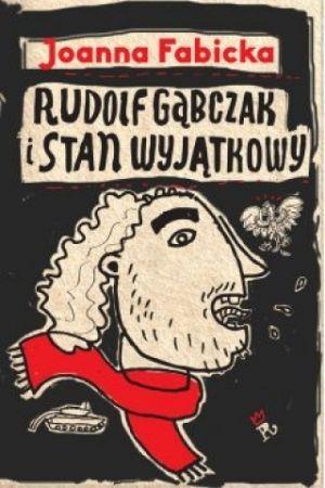 Rudolf Gąbczak I Stan Wyjątkowy [2017]