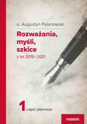 Rozważania, Myśli, Szkice Z Lat 2019-2021 (Cz. 1)