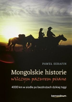 Mongolskie Historie Wilczym Pazurem Pisane
