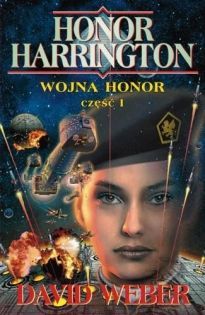 Honor Harrington 11 Wojna Honor Cz. 1 [2017]