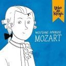 Ucho Do Klasyki: Wolfgang Amadeusz Mozart