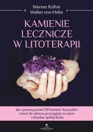 Kamienie Lecznicze W Litoterapii (2020)