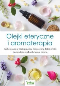 Olejki Eteryczne I Aromaterapia (2021)