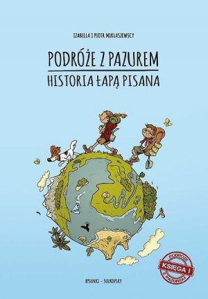 Podróże Z Pazurem. Historia Łapą Pisana