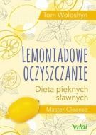 Lemoniadowe Oczyszczanie Dieta Pięknych I Sławnych (2017)
