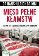 Mięso Pełne Kłamstw Jak Nie Dać Się Otruć Przemysłowi Mięsnemu (2017)