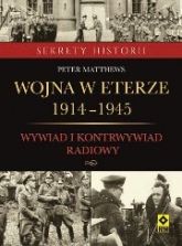 Wojna W Eterze 1914-1945 Wywiad I Kontrwywiad Radiowy