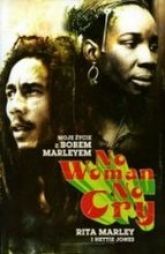 No Woman No Cry Moje Życie Z Bobem Marleyem
