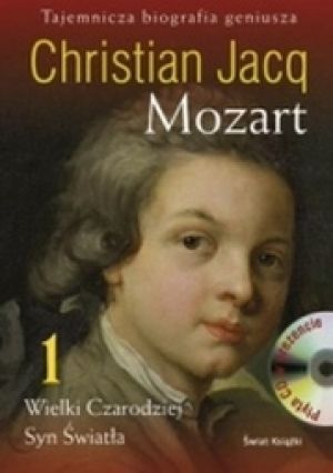 Mozart Tom 1 Wielki Czarodziej Syn Światła