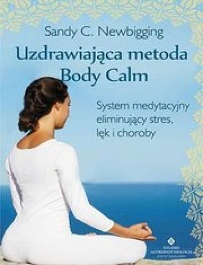 Uzdrawiająca Metoda Body Calm (2016)