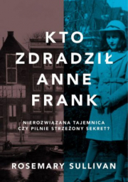 Kto Zdradził Anne Frank