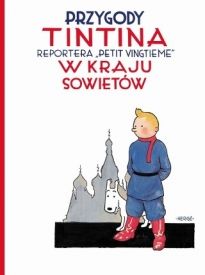 Przygody Tintina Tom 1 W Kraju Sowietów