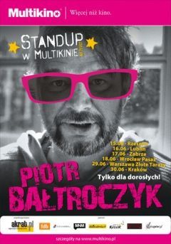 Stand Up Piotra Bałtroczyka W Multikinie!