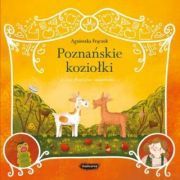 Poznańskie Koziołki Legendy Polskie