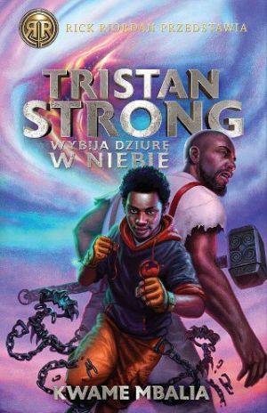 Tristan Strong Wybija Dziurę W Niebie [2021]