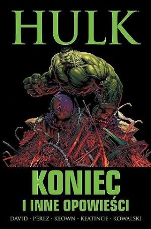 Hulk - Koniec I Inne Opowieści