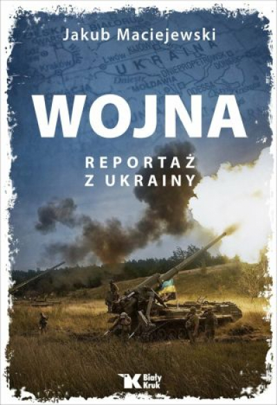 Wojna. Reportaż Z Ukrainy [2022]