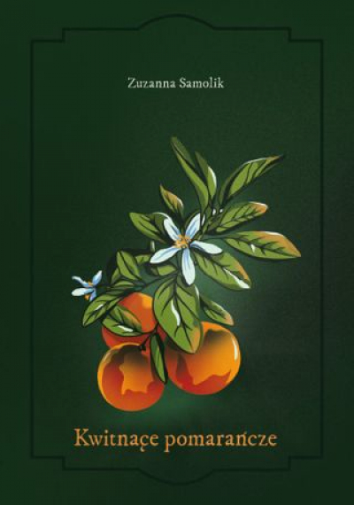 Kwitnące Pomarańcze [2023]
