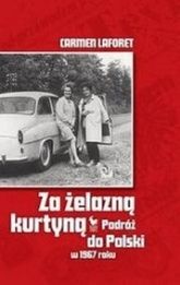 Za Żelazną Kurtyną. Podróż Do Polski W 1967 Roku