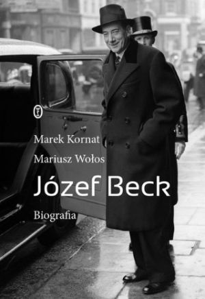 Józef Beck Biografia [2021]