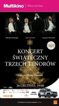 „Koncert Świąteczny Trzech Tenorów”  26 grudnia W Multikinie!