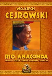 Rio Anaconda: Gringo I Ostatni Szaman Plemienia Carapana
