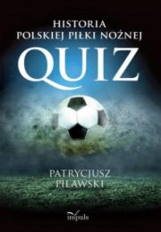Historia Polskiej Piłki Nożnej Quiz