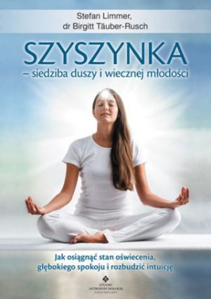Szyszynka – Siedziba Duszy I Wiecznej Młodości (2019)