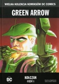Green Arrow: Kołczan - Część 1 (Wyd. Eaglemos)