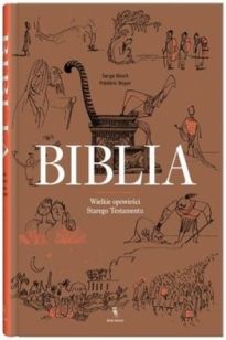 Biblia Wielkie Opowieści Starego Testamentu [2017]
