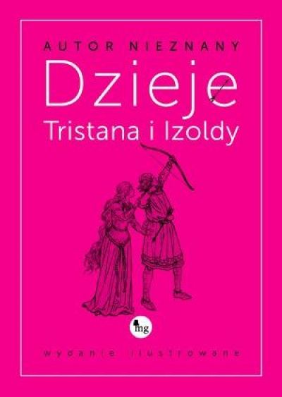 Dzieje Tristana I Izoldy – Wydanie Ilustrowane (2015)