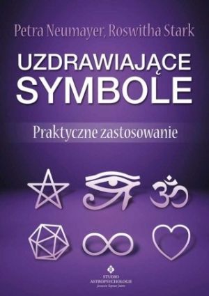 Uzdrawiające Symbole Praktyczne Zastosowanie (2017)
