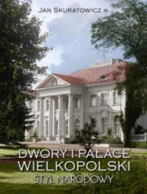 Dwory I Pałace Wielkopolski