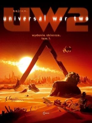 Universal War - UW2 - Wydanie Zbiorcze Tom 1