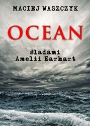 Ocean Śladami Amelii Earhart