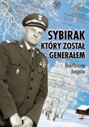 Sybirak, Który Został Generałem (2017)