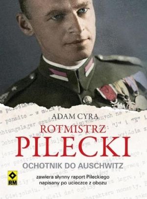 Rotmistrz Pilecki. Ochotnik Do Auschwitz (2014)