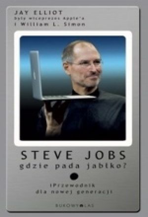 Steve Jobs Gdzie Pada Jabłko? iPrzewodnik Dla Nowej Generacji