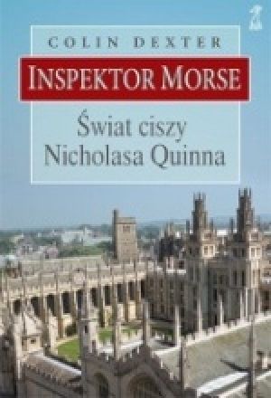 Inspektor Morse Tom 3 Świat Ciszy Nicholasa Quinna