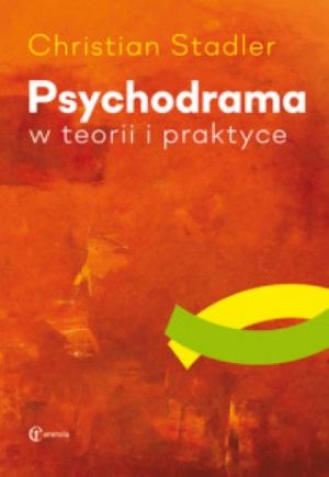Psychodrama W Teorii I Praktyce