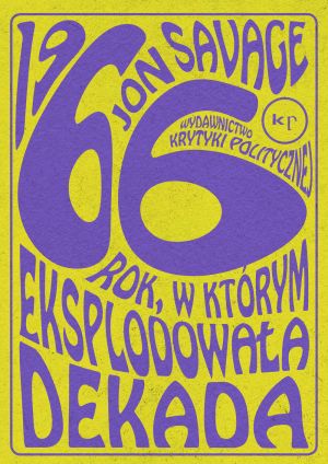 1966 Rok W Którym Eksplodowała Dekada [2019]