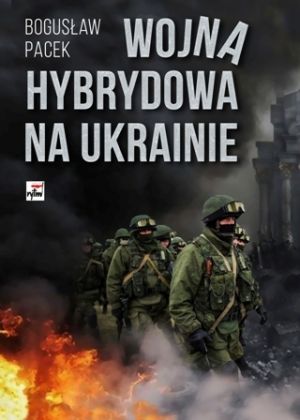 Wojna Hybrydowa Na Ukrainie (2018)