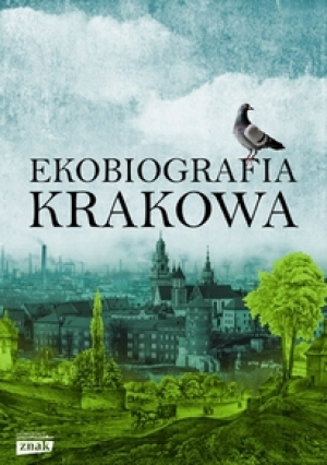 Ekobiografia Krakowa [2018]