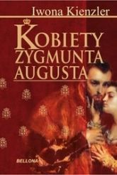 Kobiety Zygmunta Augusta