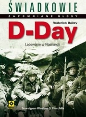 D-Day. Lądowanie W Normandii