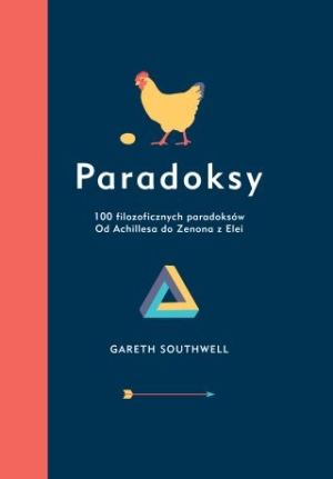 Paradoksy. 100 Filozoficznych Paradoksów