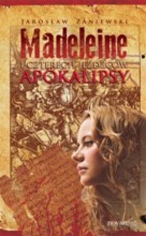 Madeleine I Czterech Jeźdźców Apokalipsy